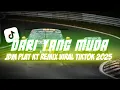 Download Lagu DJ DARI YANG MUDA | JDM PLAT KT REMIX VIRAL TIKTOK 2025 | IRGY A.N X DADAN SAPUTRA