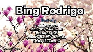 bing rodrigo best of 5