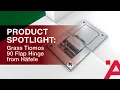 Hafele America Presents Grass Tiomos 90 Flap Hinge
