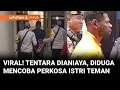 Download Lagu Viral! Tentara di Merauke Dianiaya, Diduga Mencoba Perkosa Istri Temannya | Liputan 6 Papua