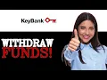 How To Wit raw Large Amount Of Money From KeyBank 2025
