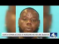 Search for man accused of murdering mother and daughter in Compton