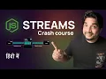 Node Js Streams in Hindi Crash Course Coders Gyan