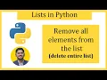Remove all elements from the Python list Delete entire List Amit Thinks