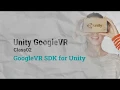 Unity VR GoogleVR Class02 - GoogleVR SDK for Unity