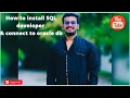 Installing SQL Developer and connect to ORACLE DATABASE on windows 10