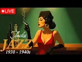 1940's Retro Jazz ~ The Very Best Of Jazz 🎷 Golden Vinyl and Faded Dreams