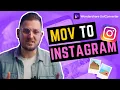 Why Can t Upload on Instagram Convert MOV to Instagram Format