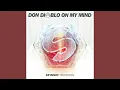 Don Diablo - On My Mind (Extended Mix) [FREE DOWNLOAD]