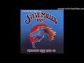 Steve Miller Band Jet Airliner (Radio Edit)