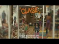 Kybba, Lion Fiah, Rafa Pabon & Citriem - Clase ft. Kensel