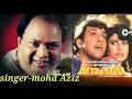 Lagu Mohd aziz song-beta ho to aisa 1994 song download kare