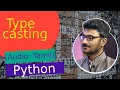 Tamil Python Type Casting Tutorial in Tamil Python Course in Tamil