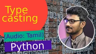 Tamil Python Type Casting Tutorial in Tamil Python Course in Tamil