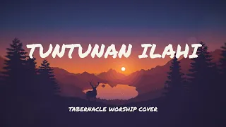 Tuntunan Ilahi - Tabernacle Worship (Cover | Video Lyric) #Worship #SaatTeduh