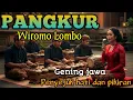 Lagu GENDING JAWA _ PANGKUR WIROMO LOMBO _||UYON UYON GENDING PENYEJUK HATI DAN PIKIRAN - BIKIN ADEM AYEM