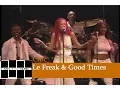 Download Lagu Chic Live- Le Freak \u0026 Good Times