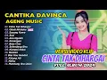Download Lagu Cantika Davinca - Cinta Tak Dihargai - Obati Rinduku | Ageng Music | FULL ALBUM DANGDUT