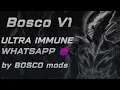 BOSCO V1 WhatsApp馃槇 Ultra immune WhatsApp 馃懢