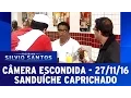 Download Lagu Câmera Escondida (27/11/16) - Sanduíche Caprichado