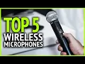 Best Wireless Microphones 2024 Top 5 Best Microphones For Singing Stage Speaking Podcasting