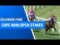 2026 200 000 Cape Hanlopen Stakes at Delaware Park