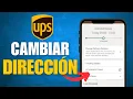 Como CAMBIAR la DIRECCION de ENTREGA de UPS en 1 Minuto