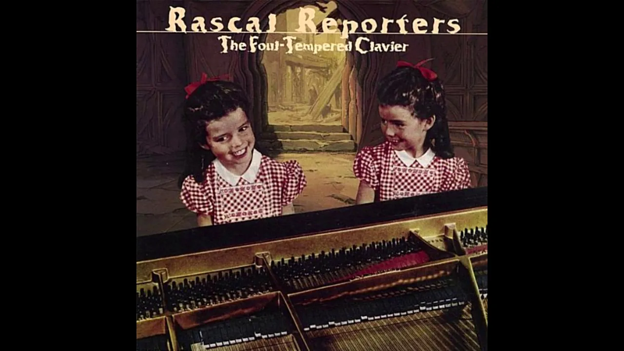 Rascal Reporters - The Foul-Tempered Clavier (Full Album)