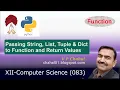 XII CS Python Function - 5 Passing String List Tuple Dict to Function Chahal
