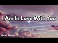 Download Lagu I Am In Love With You _ New English Lyrics Love Song 