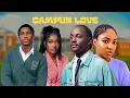 Lagu Campus Love | Peter Koma | Kelvin Ezike | Angel Unigwe | Anabel Apara | Nollywood Movies