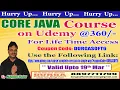 CORE JAVA Course on Udemy 360 -