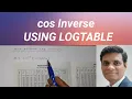 How to Find cos inverse using logtable
