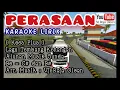 Lagu PERASAAN Karaoke Lirik Lagu Tembang Kenangan Koes Plus. Arr. Music : VJ Raja Oloan