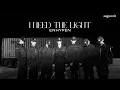 Download Lagu vietsub | enhypen - i need the light