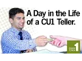 A Day in the Life of a CU1 Teller