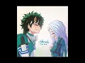 Download Lagu Deku and Eri singing edit||MHA /BNHA ||