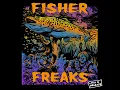 FISHER - Freaks