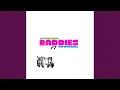 BADDIES