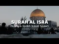 Download Lagu Tadabbur SURAH AL ISRA AYAT 1