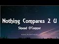 Download Lagu Sinead O'Connor - Nothing Compares 2 U (Lyrics)