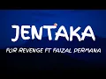 Download Lagu For Revenge Ft Faizal Permana - Jentaka (Lirik)