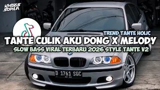 dj tante holicc 2026 tante culik aku dong x melody slow bass style tante v2 kharis sopan