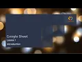 Google Sheets Tutorial - Lesson 1
