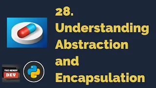 Understanding Abstraction and Encapsulation in OOP Python Tutorials For Beginners