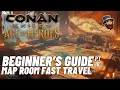 PT 18 Map Room Fast Travel - Beginner s Guide Conan Exiles Age of Heroes 2025 2024