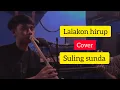 Download Lagu LALAKON HIRUP~HENDY RESTU instrument Suling Sunda