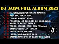 Download Lagu DJ JAWA FULL ALBUM FULL BASS TERBARU 2025