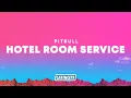 Lagu Pitbull – Hotel Room Service (Lyrics)