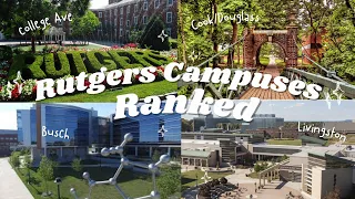 Ranking the Rutgers Campuses Rutgers 101 Episode 5